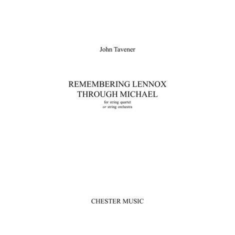 John Tavener: Remembering Lennox Through Michael (Score)