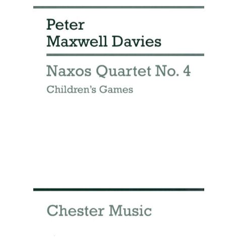 Peter Maxwell Davies: Naxos Quartet No.4 - Children's Games (Score)