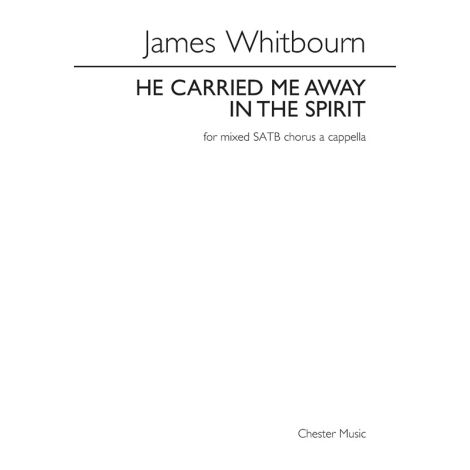 James Whitbourn: He Carried Me Away In The Spirit
