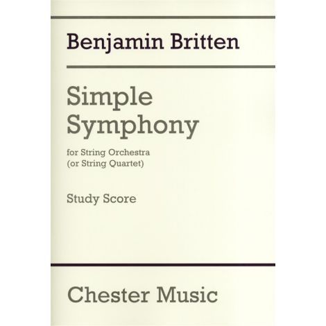 Benjamin Britten: Simple Symphony For String Orchestra - Study Score