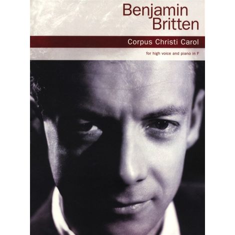 Benjamin Britten: Corpus Christi Carol - High Voice/Piano
