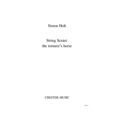 Simon Holt: String Sextet - The Torturer's Horse (Parts)