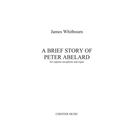 James Whitbourn: A Brief Story of Peter Abelard (Soprano Saxophone/Organ)