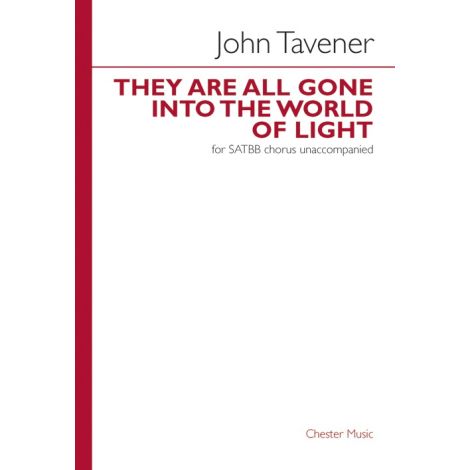 John Tavener: They Are All Gone Into The World Of Light