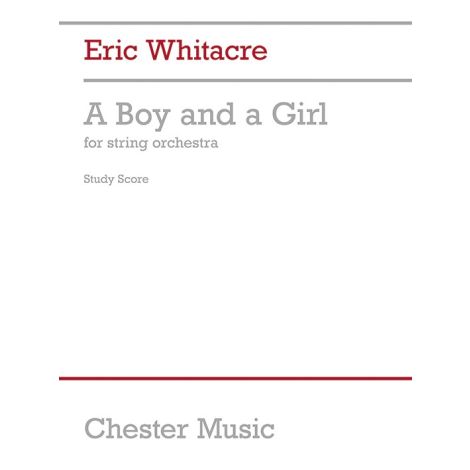 Eric Whitacre: A Boy And A Girl (Full Score)