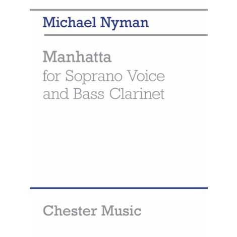 Michael Nyman: Manhatta (For Soprano Voice And Bass Clarinet)