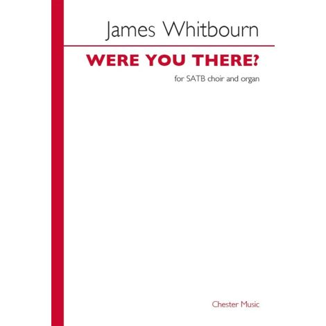 James Whitbourn: Were You There?