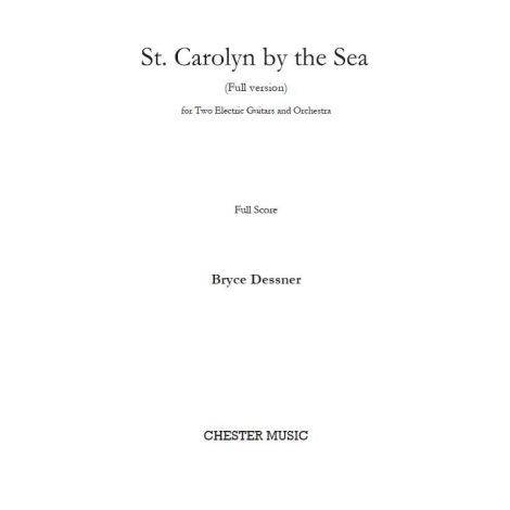 Bryce Dessner: St. Carolyn By The Sea (Full Score)