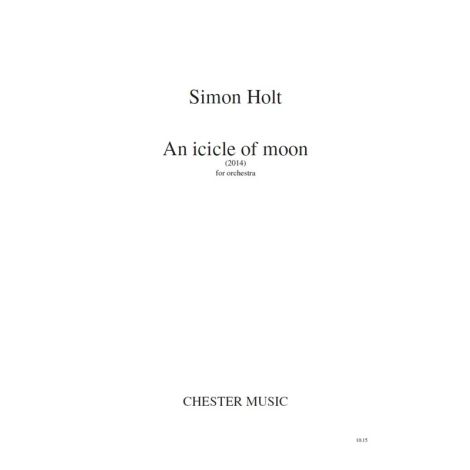 Simon Holt: An Icicle Of Moon (Score)