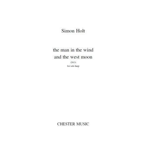 Simon Holt: The Man In The Wind And The West Moon