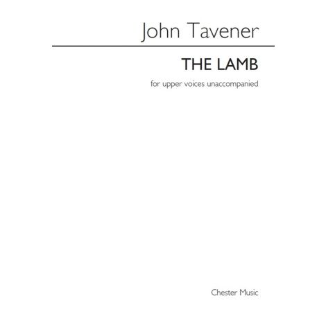 John Tavener: The Lamb (Upper Voices)