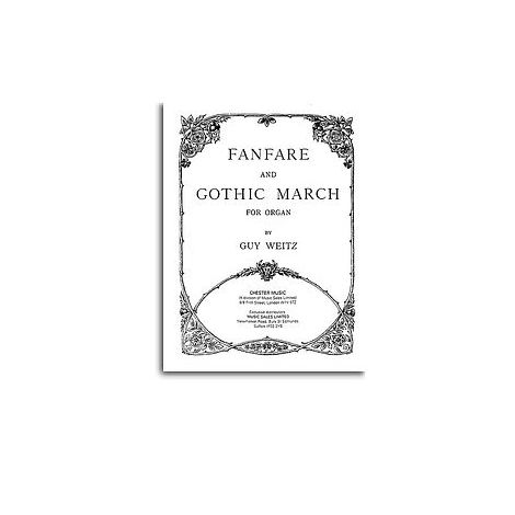 Guy Weitz: Fanfare And Gothic March For Organ