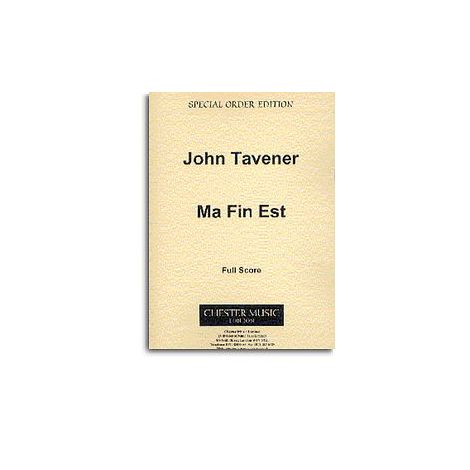 John Tavener: Ma Fin Est
