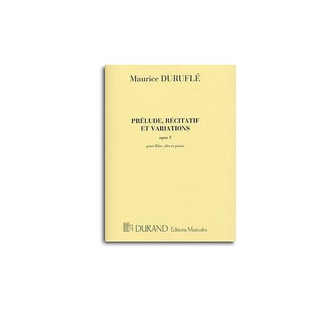 Maurice Durufle: Prelude, Recitatif Et Varations Op.3