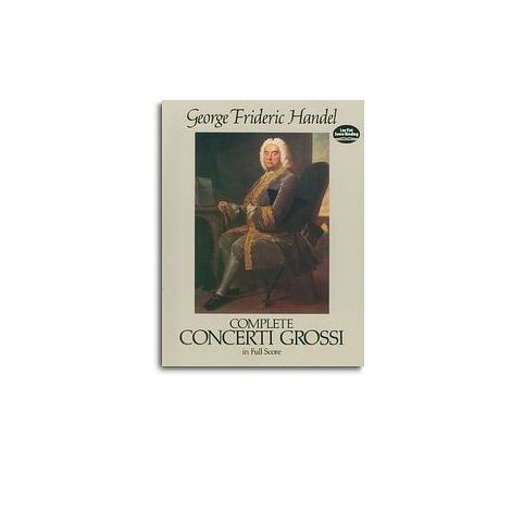 G.F. Handel: Complete Concerti Grossi