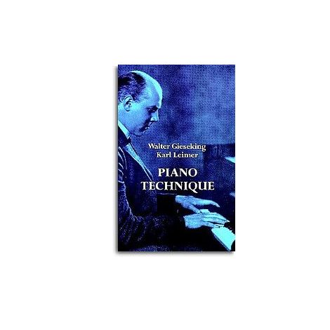 Walter Gieseking/Karl Leimer: Piano Technique