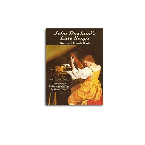 John Dowland's Lute Songs Third And Fourth Books