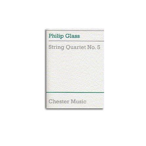 Philip Glass: String Quartet No.5 (Score)