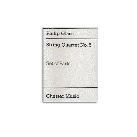 Philip Glass: String Quartet No.5 (Parts)