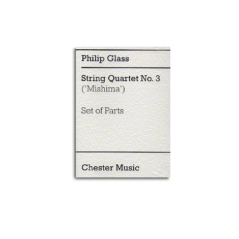 Philip Glass: String Quartet No. 3 (Mishima) Parts