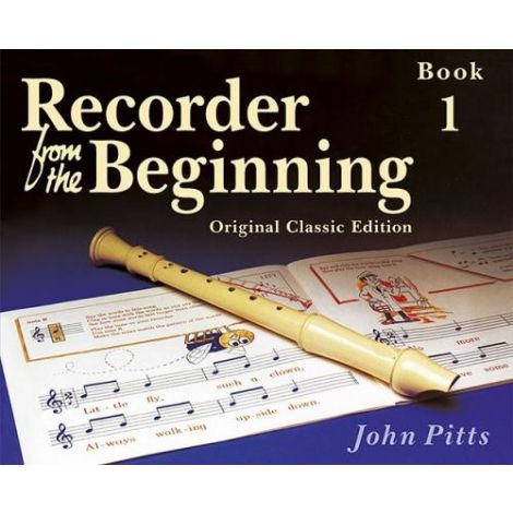 Recorder From The Beginning (Classic Edition): Pupil's Book 1