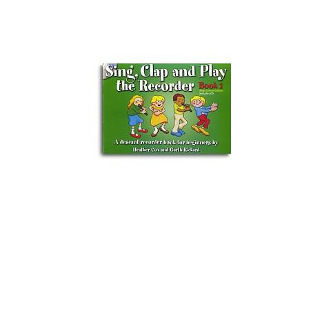 Sing, Clap And Play The Recorder Book 1 - Revised Edition (Book/CD)