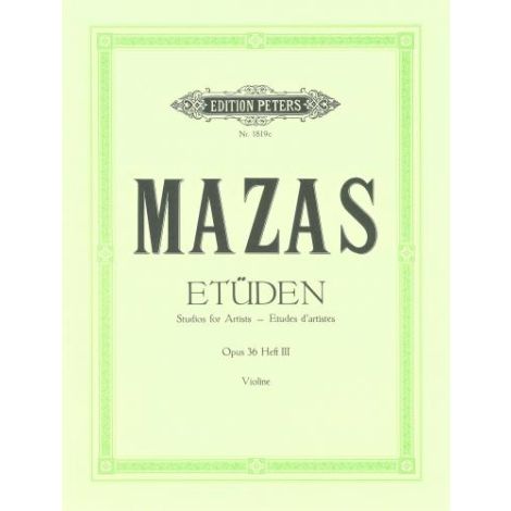 Mazas: Violin Studies Op.36 Volume 3  Virtuoso Studies (Edition Peters)