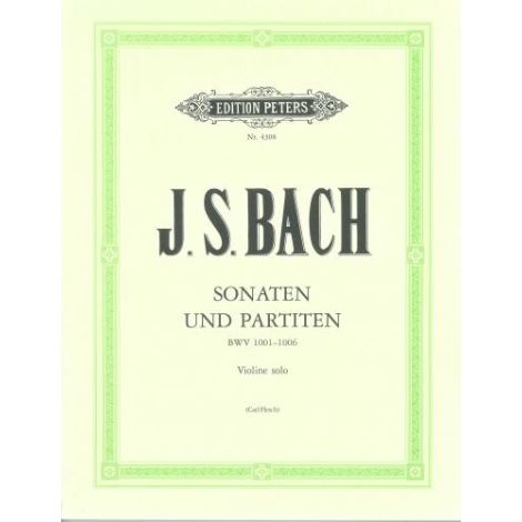 Bach: The 6 Solo Violin Sonatas and Partitas BWV 1001-1006 (Edition Peters)