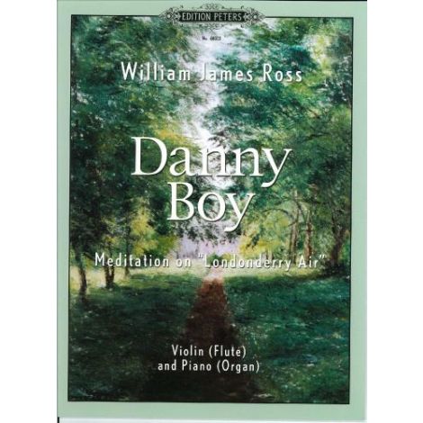 Danny Boy: Meditation on Londonderry Air for Flute (or Violin) & Piano (Edition Peters)