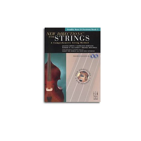 New Directions For Strings: A Comprehensive String Method - Book 1 (Double Bass D Position)
