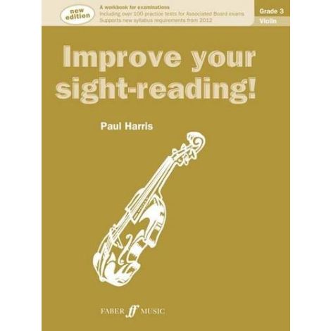 Improve your sight-reading! Violin Grade 3 (New edition)