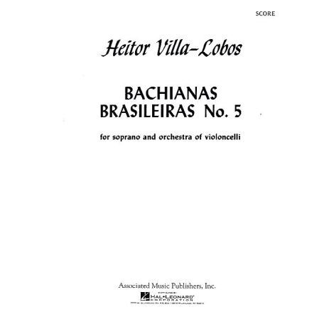 Heitor Villa-Lobos: Bachianas Brasileiras No.5 (Score)