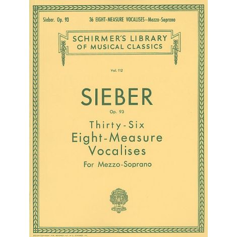 Ferdinand Sieber: Thirty-Six Eight-Measure Vocalises For Mezzo-Soprano Op.93