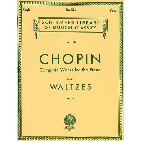 Frederic Chopin: Complete Works For The Piano Book I Waltzes