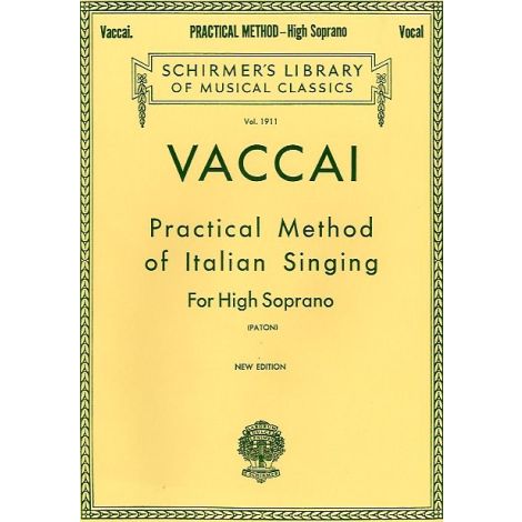 Nicola Vaccai: Practical Method Of Italian Singing For High Soprano