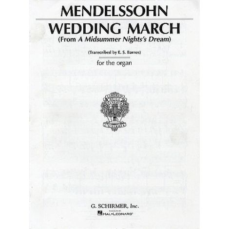 Felix Mendelssohn: Wedding March (Organ)