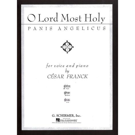 Cesar Franck: O Lord Most Holy (Panis Angelicus)- High Voice