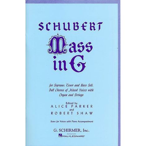 Franz Schubert: Mass In G (SATB) - Schirmer Edition