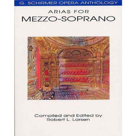G. Schirmer Opera Anthology - Arias For Mezzo-Soprano