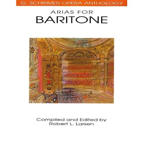 G. Schirmer Operatic Anthology - Arias For Baritone