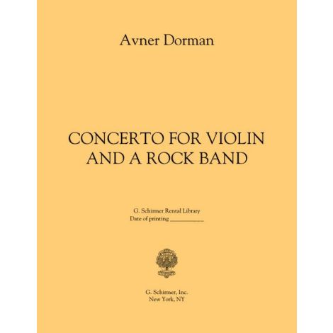 Avner Dorman: Concerto For Violin And A Rock Band