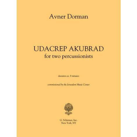 Avner Dorman: Udacrep Akubrad - Chamber Version