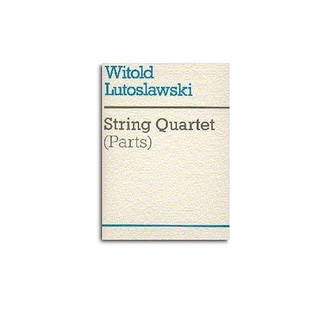 Witold Lutoslawski: String Quartet (Parts)