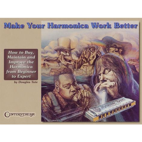 Make Your Harmonica Work Better