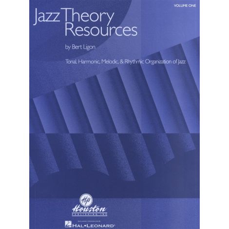 Bert Ligon: Jazz Theory Resources - Volume 1