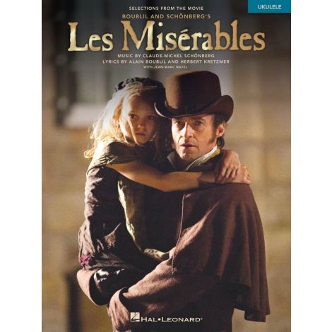 Alain Boublil / Claude-Michel Schonberg: Les Miserables Selections From The Movie (Ukulele)