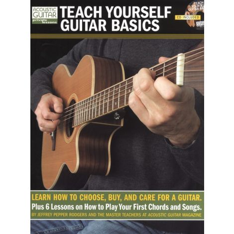 Acoustic Guitar Private Lessons: Teach Yourself Guitar Basics - How To Choose, Buy And Care For A Guitar