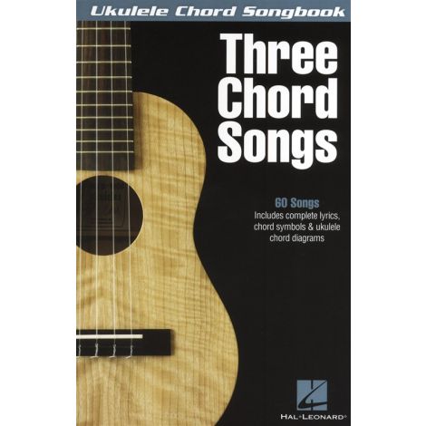 Ukulele Chord Songbook: Three Chord Songs