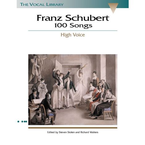 Franz Schubert: 100 Songs - High Voice