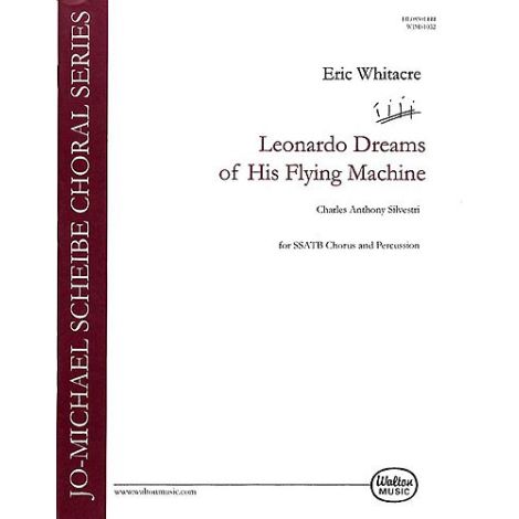 Eric Whitacre: Leonardo Dreams Of His Flying Machine